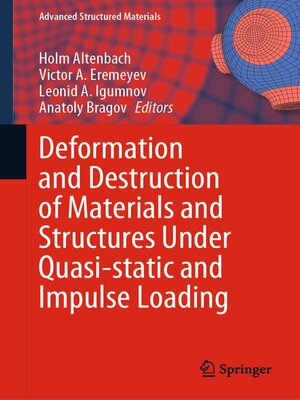 cover image of Deformation and Destruction of Materials and Structures Under Quasi-static and Impulse Loading